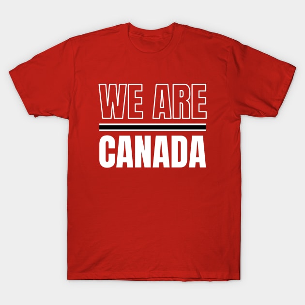 We Are Canada T-Shirt by Footscore